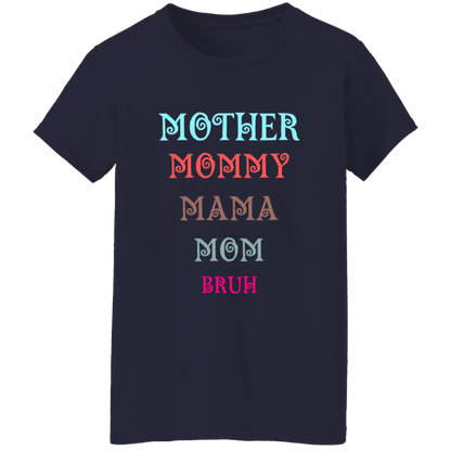 T-Shirt│ Mother│ Mommy│ Mama│ Mom│ Bruh│ Gift - MyRoomyStuff